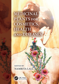 Cover image: Medicinal Plants for Cosmetics, Health and Diseases 1st edition 9780367622114