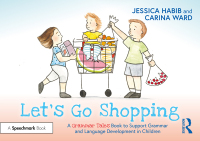 صورة الغلاف: Let's Go Shopping: A Grammar Tales Book to Support Grammar and Language Development in Children 1st edition 9781032274317