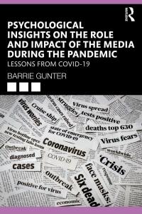 Omslagafbeelding: Psychological Insights on the Role and Impact of the Media During the Pandemic 1st edition 9781032228754