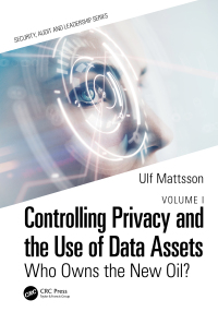 Omslagafbeelding: Controlling Privacy and the Use of Data Assets - Volume 1 1st edition 9781032039138