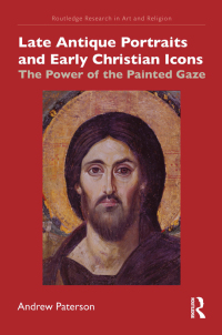 Cover image: Late Antique Portraits and Early Christian Icons 1st edition 9780367697587