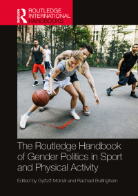 Omslagafbeelding: The Routledge Handbook of Gender Politics in Sport and Physical Activity 1st edition 9780367555221