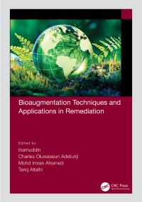 表紙画像: Bioaugmentation Techniques and Applications in Remediation 1st edition 9781032034997