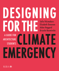 Imagen de portada: Designing for the Climate Emergency 1st edition 9781859469644