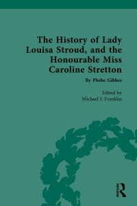 Imagen de portada: The History of Lady Louisa Stroud, and the Honourable Miss Caroline Stretton 1st edition 9781032002279