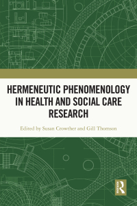 Cover image: Hermeneutic Phenomenology in Health and Social Care Research 1st edition 9780367533793