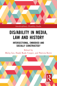 Cover image: Dis/ability in Media, Law and History 1st edition 9781032189765