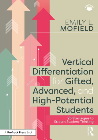 Cover image: Vertical Differentiation for Gifted, Advanced, and High-Potential Students 1st edition 9781032275598