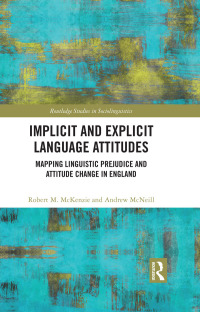 Cover image: Implicit and Explicit Language Attitudes 1st edition 9780367703530