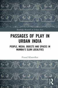 Imagen de portada: Passages of Play in Urban India 1st edition 9780367465674