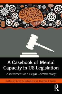 Cover image: A Casebook of Mental Capacity in US Legislation 1st edition 9780367684877