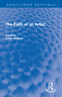 Cover image: The Faith of an Artist 1st edition 9781032270890