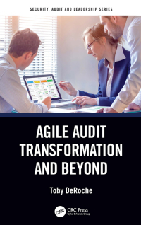 Cover image: Agile Audit Transformation and Beyond 1st edition 9781032062907