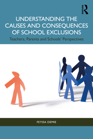 Cover image: Understanding the Causes and Consequences of School Exclusions 1st edition 9781032193014