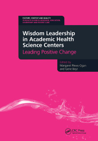 Titelbild: Wisdom Leadership in Academic Health Science Centers 1st edition 9781846195716