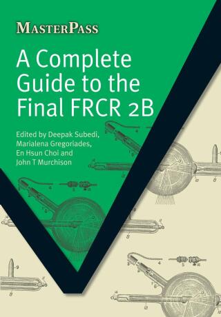 Cover image: A Complete Guide to the Final FRCR 2B 1st edition 9781846194474