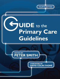 Cover image: Guide to the Primary Care Guidelines 4th edition 9781857757347