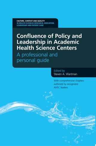 Imagen de portada: Confluence of Policy and Leadership in Academic Health Science Centers 1st edition 9781846195259