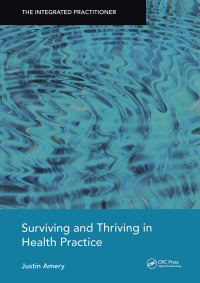 Cover image: Surviving and Thriving in Health Practice 1st edition 9781846197727