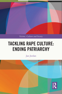 Cover image: Tackling Rape Culture: Ending Patriarchy 1st edition 9781032263595