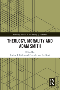 Cover image: Theology, Morality and Adam Smith 1st edition 9780367534660