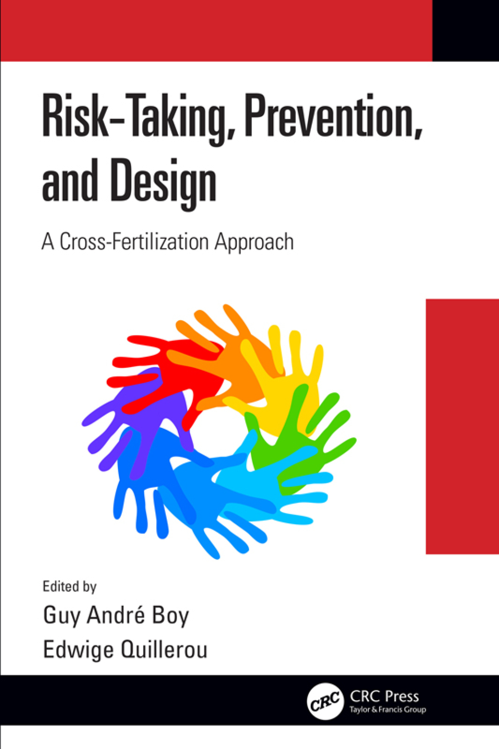 Risk-Taking, Prevention and Design A Cross-Fertilization Approach 1st Edition