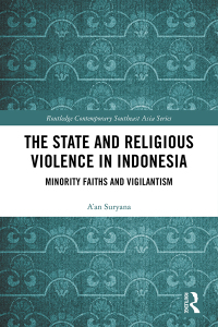 Imagen de portada: The State and Religious Violence in Indonesia 1st edition 9781032090559
