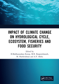 Immagine di copertina: Impact of Climate Change on Hydrological Cycle, Ecosystem, Fisheries and Food Security 1st edition 9781032290430