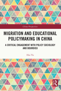 صورة الغلاف: Migration and Educational Policymaking in China 1st edition 9781032289953
