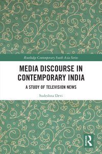 صورة الغلاف: Media Discourse in Contemporary India 1st edition 9781032140667