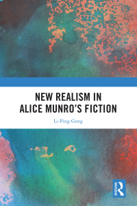 Imagen de portada: New Realism in Alice Munro’s Fiction 1st edition 9781032289984