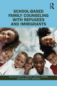 表紙画像: School-Based Family Counseling with Refugees and Immigrants 1st edition 9780367564698