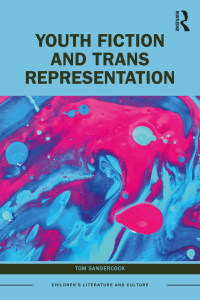 Cover image: Youth Fiction and Trans Representation 1st edition 9781032127286