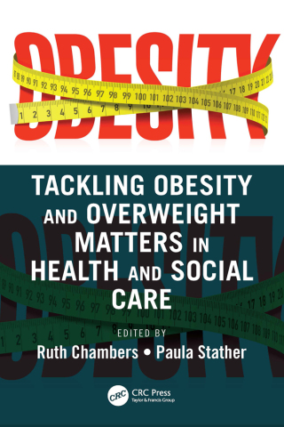 Cover image: Tackling Obesity and Overweight Matters in Health and Social Care 1st edition 9781032189475