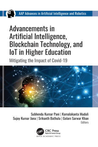 صورة الغلاف: Advancements in Artificial Intelligence, Blockchain Technology, and IoT in Higher Education 1st edition 9781774910924