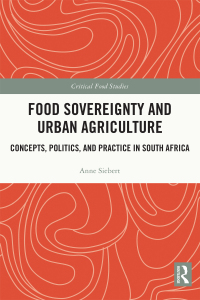 Cover image: Food Sovereignty and Urban Agriculture 1st edition 9781032022697