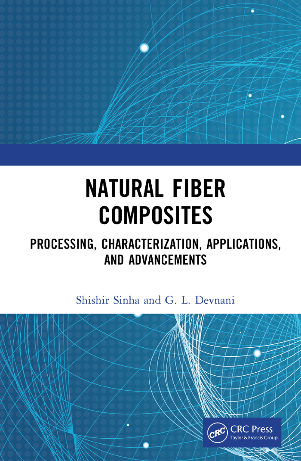 Natural Fiber Composites Processing, Characterization, Applications, and Advancements 1st Edition