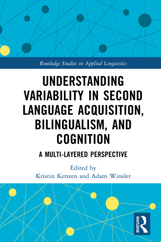 Omslagafbeelding: Understanding Variability in Second Language Acquisition, Bilingualism, and Cognition 1st edition 9780367726386