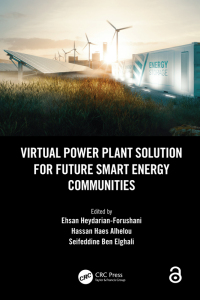 صورة الغلاف: Virtual Power Plant Solution for Future Smart Energy Communities 1st edition 9781032189789