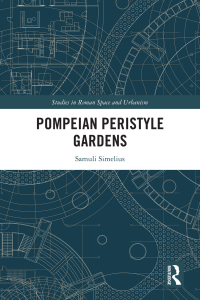 Cover image: Pompeian Peristyle Gardens 1st edition 9780367649951