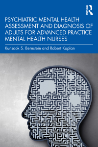 Imagen de portada: Psychiatric Mental Health Assessment and Diagnosis of Adults for Advanced Practice Mental Health Nurses 1st edition 9780367684556