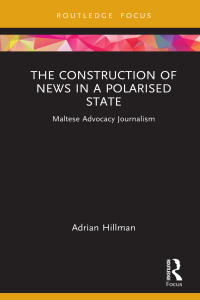 Cover image: The Construction of News in a Polarised State 1st edition 9781032219943