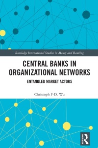 Omslagafbeelding: Central Banks in Organizational Networks 1st edition 9781032078816