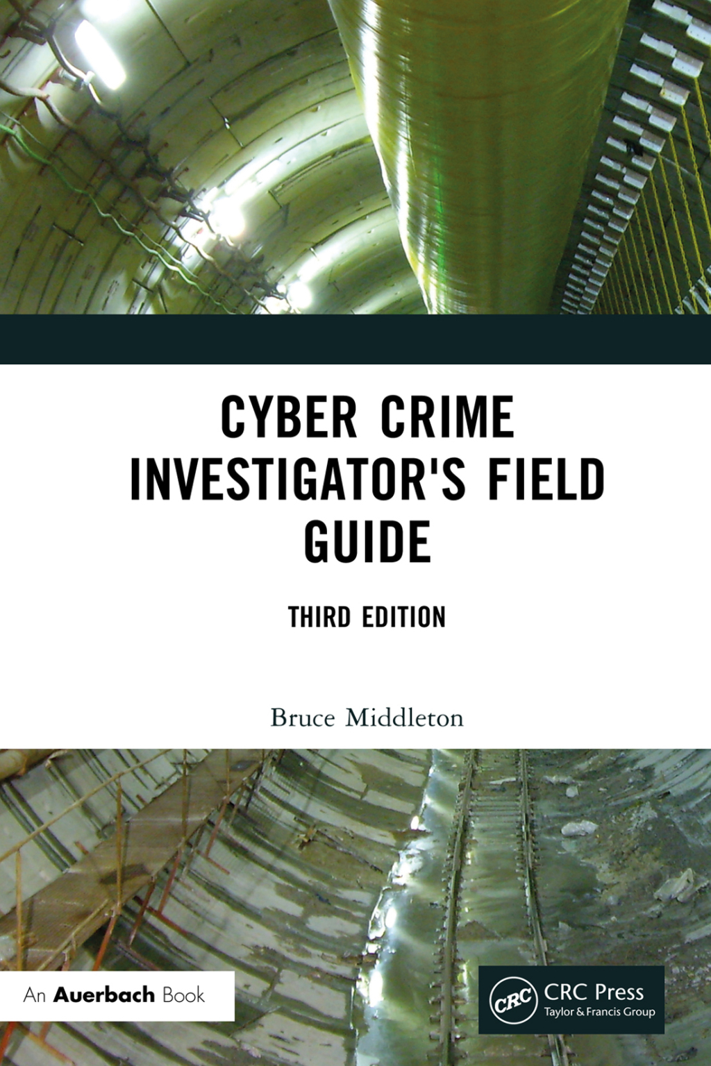 Cyber Crime Investigator’s Field Guide 3rd Edition