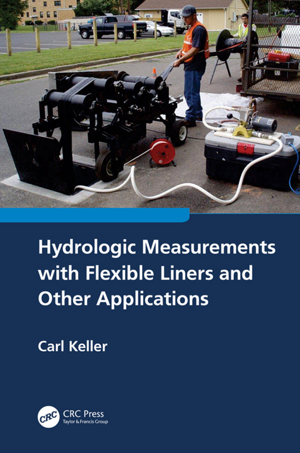 Hydrologic Measurements with Flexible Liners and Other Applications 1st Edition