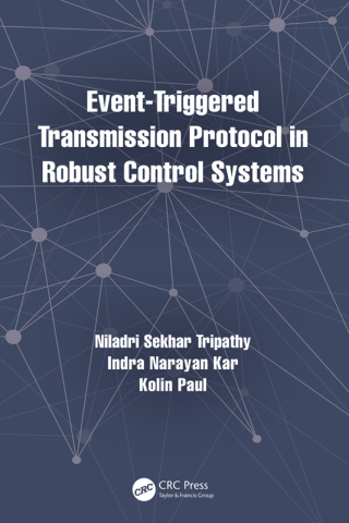 Imagen de portada: Event-Triggered Transmission Protocol in Robust Control Systems 1st edition 9781032135250
