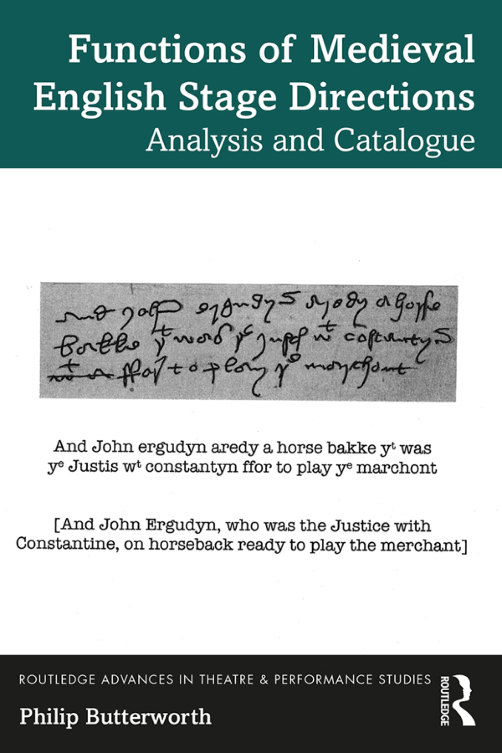 Functions of Medieval English Stage Directions Analysis and Catalogue 1st Edition