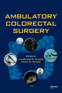Titelbild: Ambulatory Colorectal Surgery 1st edition 9780824727925