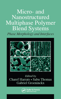 Cover image: Micro- and Nanostructured Multiphase Polymer Blend Systems 1st edition 9780367454036