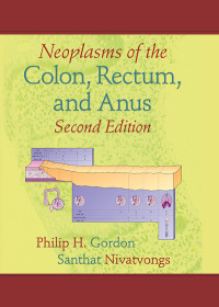 Cover image: Neoplasms of the Colon, Rectum, and Anus 2nd edition 9780824729592